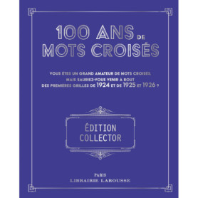 100 ans de Mots croisés 100 ans de Mots croisés