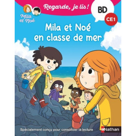 Regarde je lis ! BD Mila et Noé en classe de mer Regarde je lis ! BD Mila et Noé en classe de mer