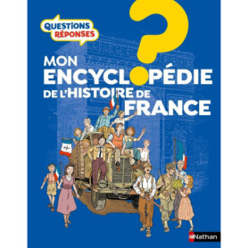 Mon encyclopédie de l'histoire de France Mon encyclopédie de l'histoire de France