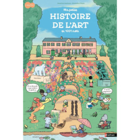 Ma petite histoire de l'art en 1001 mots Ma petite histoire de l'art en 1001 mots