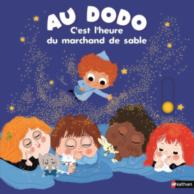 Au dodo - C'est l'heure du marchand de sable Au dodo - C'est l'heure du marchand de sable