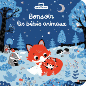 Bonsoir les bébés animaux Bonsoir les bébés animaux