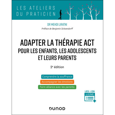 Adapter la thérapie ACT pour les enfants, les adolescents et leurs parents - 2e édition