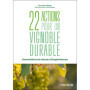 22 actions pour un vignoble durable