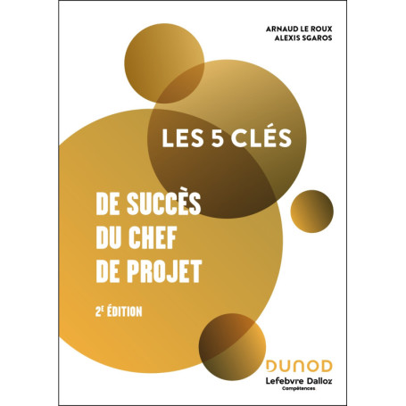 Les 5 clés de succès du chef de projet - 2e éd.