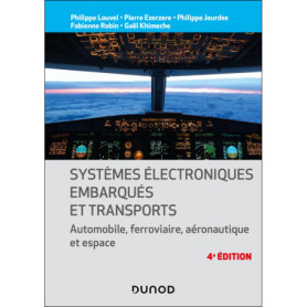 Systèmes électroniques embarqués et transports - 4e éd. Systèmes électroniques embarqués et transports - 4e éd.