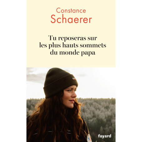 Tu reposeras sur les plus hauts sommets du monde papa