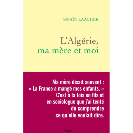 L'Algérie, ma mère et moi