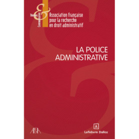 La police administrative La police administrative