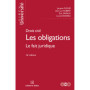 Droit civil. Les obligations. Le fait juridique. 16e éd. - Tome 2