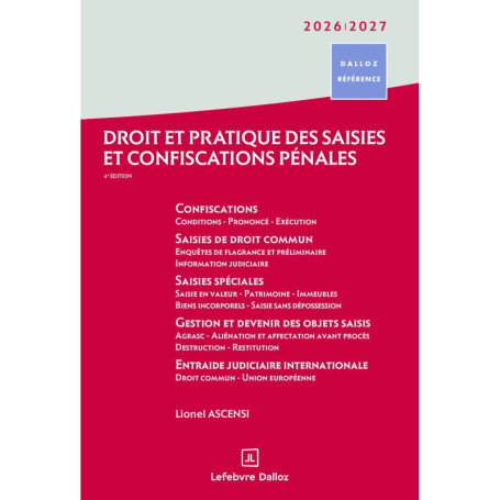 Droit et pratique des saisies et confiscations pénales 2026/2027. 4e éd.
