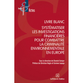 Livre blanc sur la criminalité environnementale Livre blanc sur la criminalité environnementale