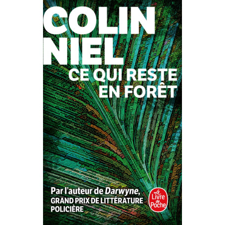 Ce qui reste en forêt