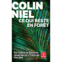 Ce qui reste en forêt