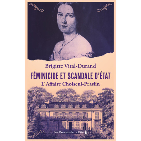 Féminicide et scandale d'État - L'Affaire Choiseul-Praslin