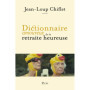 Dictionnaire amoureux de la retraite heureuse