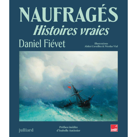 Naufragés - Histoires vraies