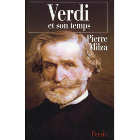 Verdi et son temps Verdi et son temps