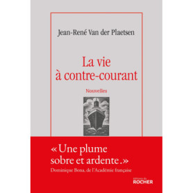 La vie à contre-courant La vie à contre-courant