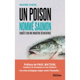 Un poison nommé saumon Un poison nommé saumon