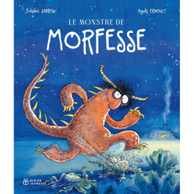 Le Monstre de Morfesse Le Monstre de Morfesse