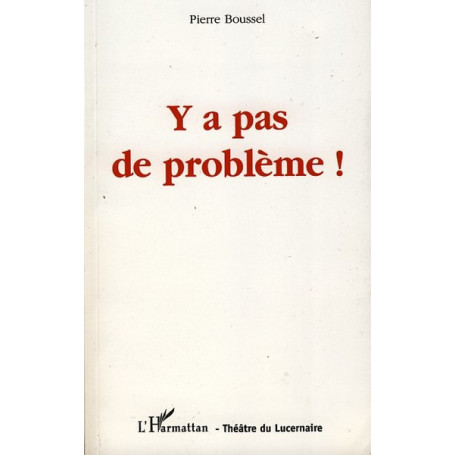 Y a pas de problème !