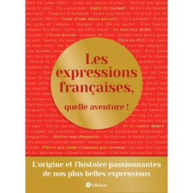 Les expressions françaises, quelle aventure ! Les expressions françaises, quelle aventure !