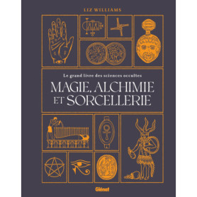 Magie, alchimie et sorcellerie Magie, alchimie et sorcellerie