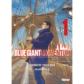 Blue Giant Momentum - Tome 01 Blue Giant Momentum - Tome 01
