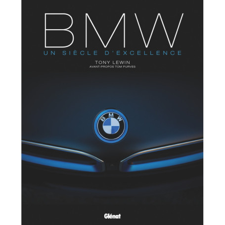 BMW Un siècle d'excellence 3e édition
