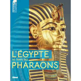 L'Égypte au temps des Pharaons L'Égypte au temps des Pharaons