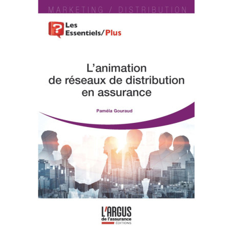 L'animation de réseaux de distribution en assurance