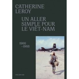 Un aller simple pour le Vietnam (1966-1968) Un aller simple pour le Vietnam (1966-1968)