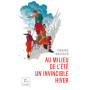 Au milieu de l'été un invincible hiver