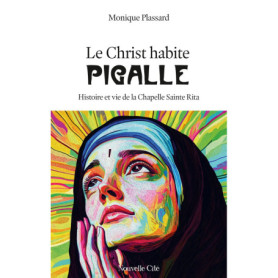 Le Christ habite Pigalle Le Christ habite Pigalle