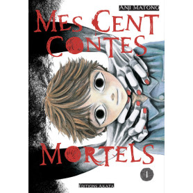 Mes cent contes mortels - Tome 1 Mes cent contes mortels - Tome 1