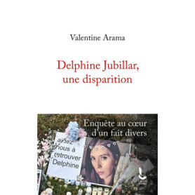 Delphine Jubillar, une disparition Delphine Jubillar, une disparition