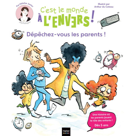 Sam & Cléo, c'est le monde à l'envers - Dépêchez-vous, les parents !