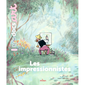 Les impressionnistes Les impressionnistes