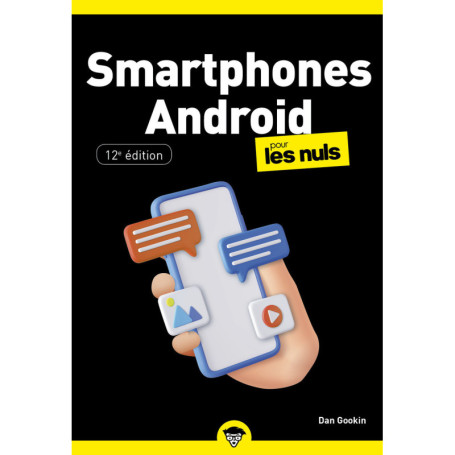 Smartphones Android pour les Nuls - 12e édition