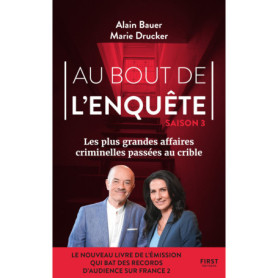 Au bout de l'enquête - Les plus grandes affaires criminelles - Tome 03 Au bout de l'enquête - Les plus grandes affaires criminelles - Tome 03