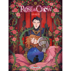 Rose and Crow T05 Rose and Crow T05