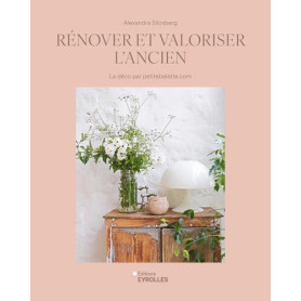 Rénover et valoriser l'ancien Rénover et valoriser l'ancien