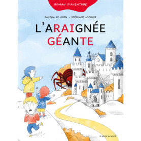 Les Syllabés - L'araignée géante Les Syllabés - L'araignée géante
