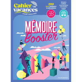 Cahier de vacances - mémoire booster Cahier de vacances - mémoire booster