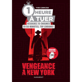1h à tuer - Vengeance à New York 1h à tuer - Vengeance à New York