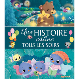 Une histoire câline tous les soirs Une histoire câline tous les soirs