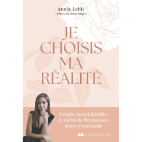 Je choisis ma réalité Je choisis ma réalité