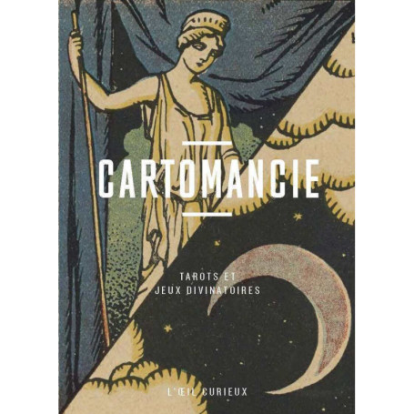 Cartomancie - Tarots et jeux divinatoires