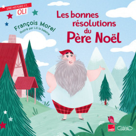 OLI - Les bonnes résolutions du Père Noël OLI - Les bonnes résolutions du Père Noël